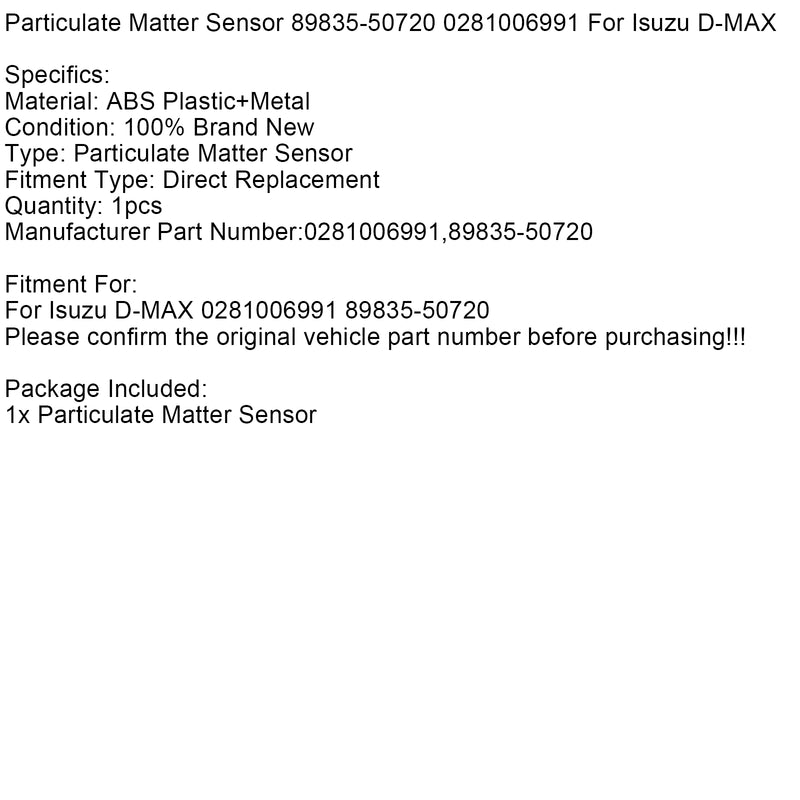 PM Sensor Particulate Matter Sensor 89835-50720 0281006991 For Isuzu D-MAX