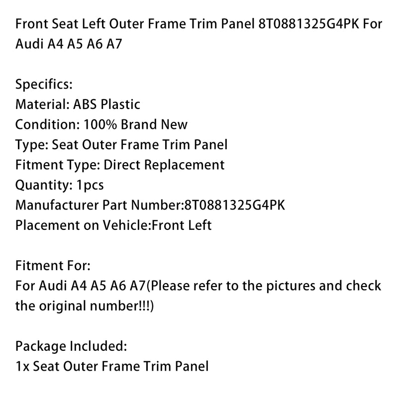 Front Seat Left Outer Frame Trim Panel 8T0881325G4PK For Audi A4 A5 A6 A7