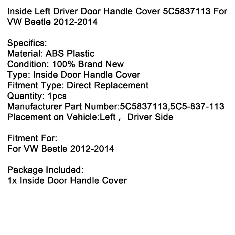 Inside Left Driver Door Handle Cover 5C5837113 For VW Beetle 2012-2014