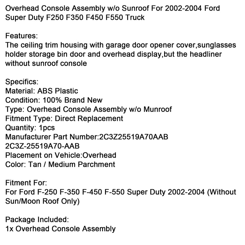 Overhead Console Assembly w/o Sunroof Tan For Ford F250 Super Duty 2002-2004