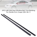 2PCS L&R Side Door Window Belt Trim Molding For Honda Civic Coupe (2Dr) 06-11