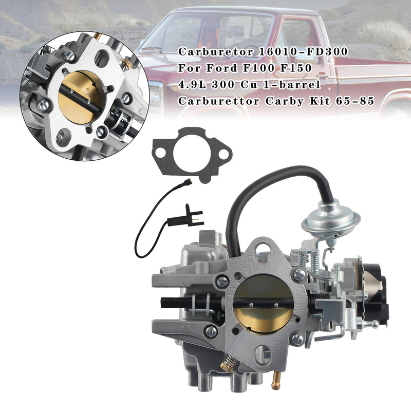 Carburetor 16010-FD300 For Ford F100 F150 4.9L 300 Cu 1-barrel Carburettor Carby Kit 65-85