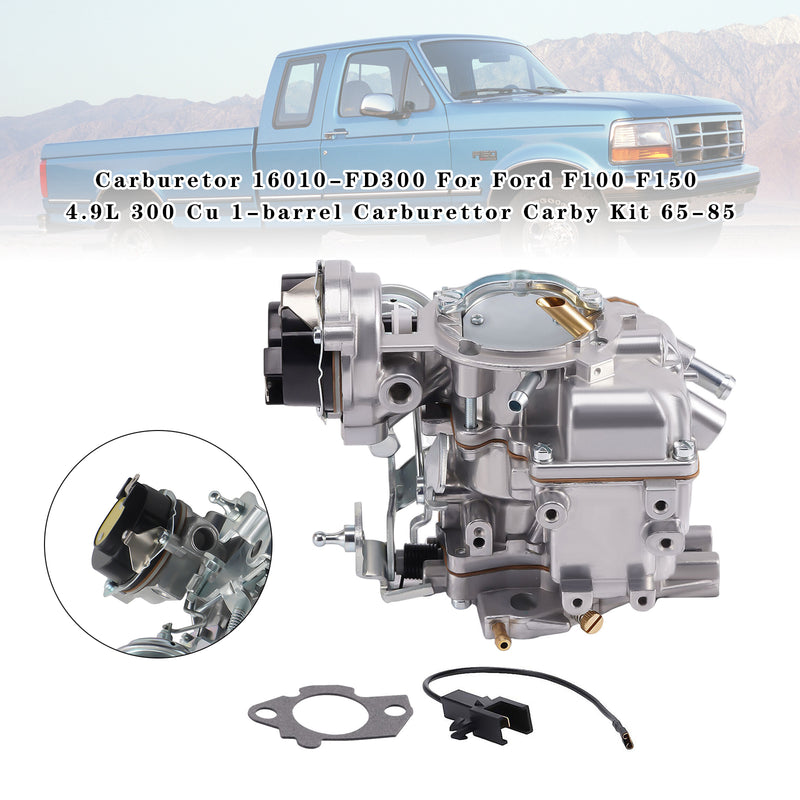 Carburetor 16010-FD300 For Ford F100 F150 4.9L 300 Cu 1-barrel Carburettor Carby Kit 65-85