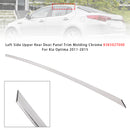 Left Side Upper Rear Door Panel Trim Molding Chrome For Kia Optima 2011-2015