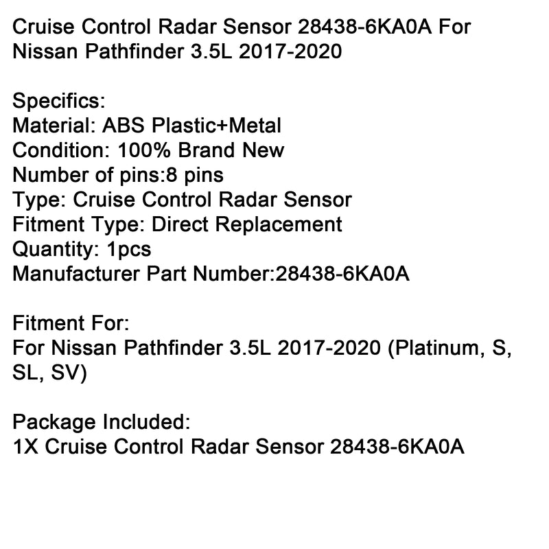 Cruise Control Radar Sensor 28438-6KA0A For Nissan Pathfinder 3.5L 2017-2020