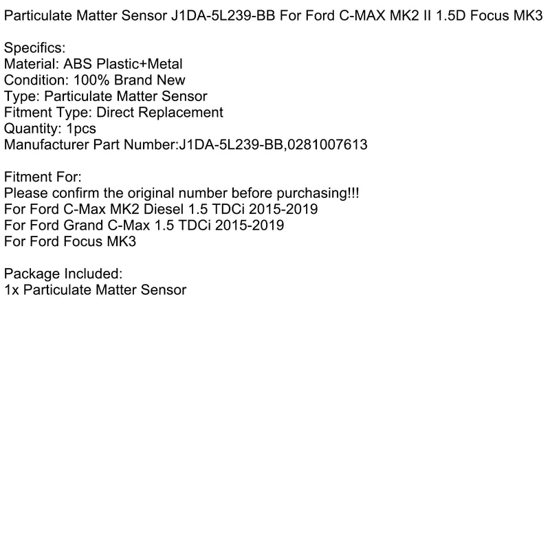 Particulate Matter Sensor J1DA-5L239-BB For Ford C-MAX MK2 II 1.5D Focus MK3
