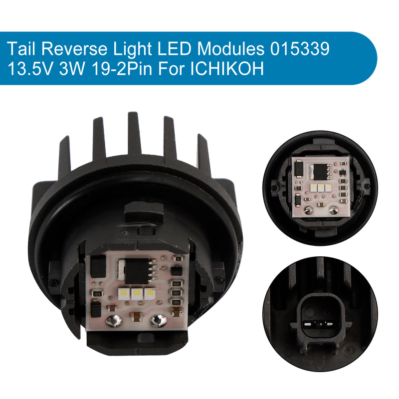 Tail Reverse Light LED Modules 015339 13.5V 3W 20-2Pin For ICHIKOH