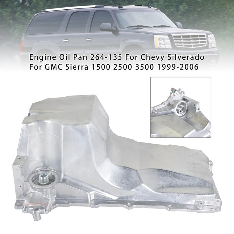 Engine Oil Pan 264-135 For Chevy Silverado For GMC Sierra 1500 2500 3500 99-06