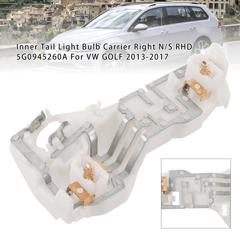 Inner Tail Light Bulb Carrier Right  RHD 5G0945260A For VW GOLF 2013-2017