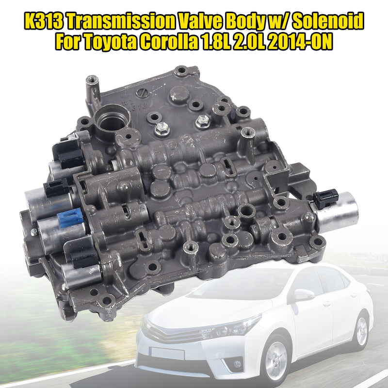 Toyota Corolla 1.8L 2.0L 2014-ON K313 Transmission Valve Body w/ Solenoid