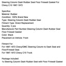 Steering Column Dash Rubber Seal Floor Firewall Gasket For Chevy C10 1967-1972