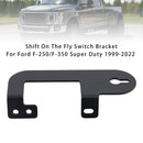 Shift On The Fly Switch Bracket For Ford F-250/F-350 Super Duty 1999-2022