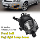 Front Left Fog Light Lamp Cover 1710525 93357465 For Opel Zafira B (A05) 2008-2011