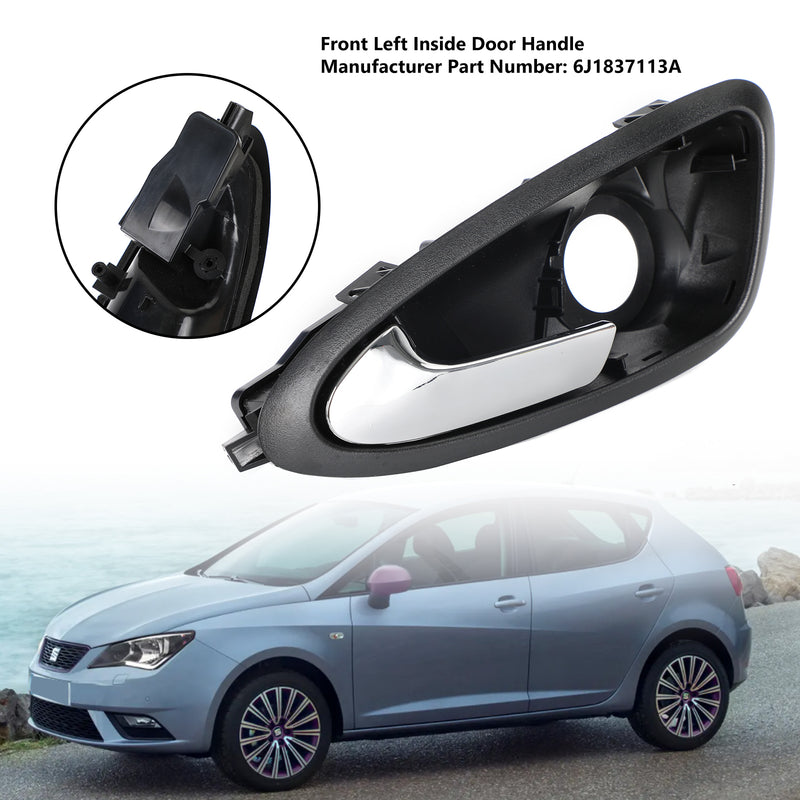 Front Left Interior Inner Door Handle 6J1837113A For Seat Ibiza IV 2009-2012 Generic