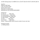 1X PDC Parking Sensor For BMW F10 F11 F18 F07 528i 535i 550i F13 F06 F01 E83 X5 Generic