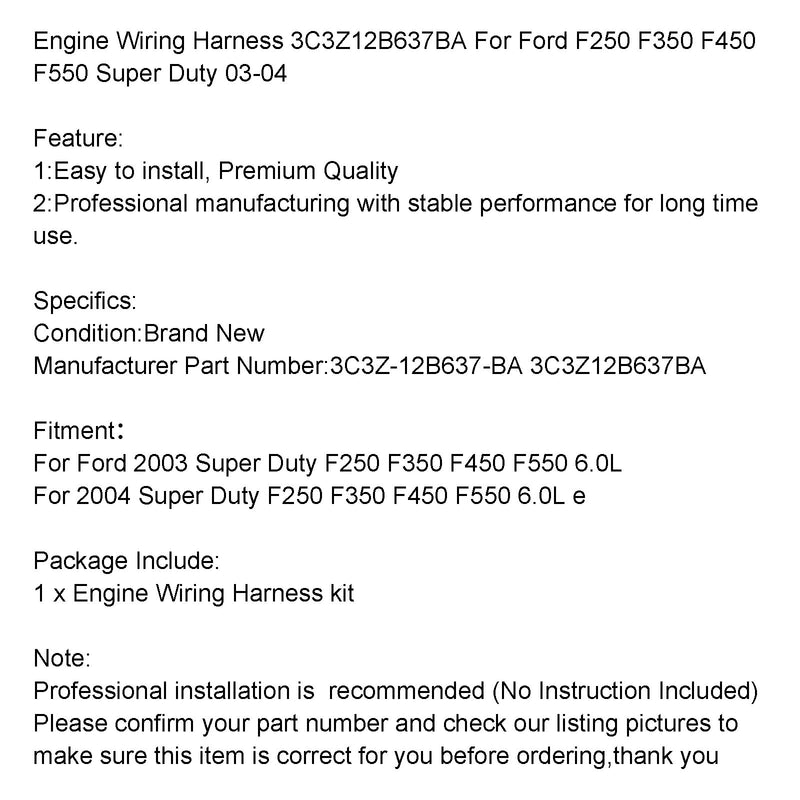 Ford 2005 2004 Super Duty F250 F350 F450 F550 6.0L eEngine Wiring Harness 3C3Z12B637BA Generic