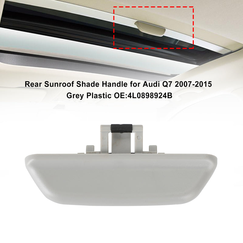 Rear Sunroof Shade Handle 4L0898924B for Audi Q7 2007-2015 Grey Plastic Generic