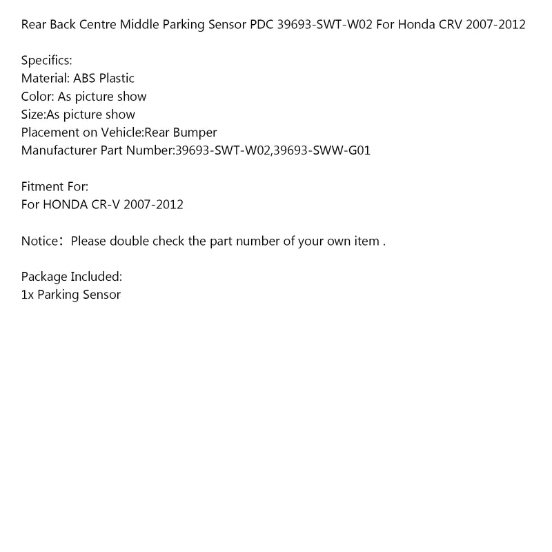 Rear Back Centre Middle Parking Sensor PDC 39693-SWT-W02 For Honda CRV 2007-2012 Generic