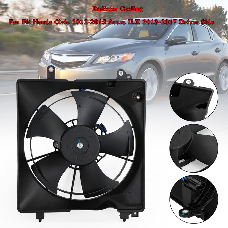 Radiator Cooling Fan Fit Honda Civic 2012-2015 Acura ILX 2013-2017 Driver Side