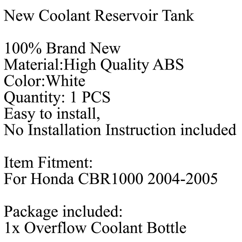 Radiator Coolant Overflow Tank Coolant Reserve Bottle For Honda CBR1000RR 04-05 Generic