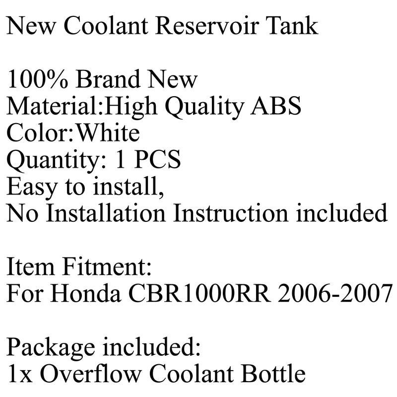 Radiator Coolant Overflow Tank Coolant Reserve Bottle For Honda CBR1000RR 06-07 Generic