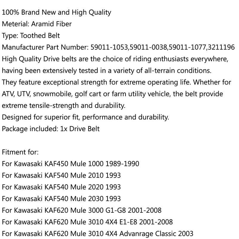 Drive Belt 59011-1053 For Kawasaki KAF540 Mule 2010 KAF620 Mule 3010 3020 4010 Generic