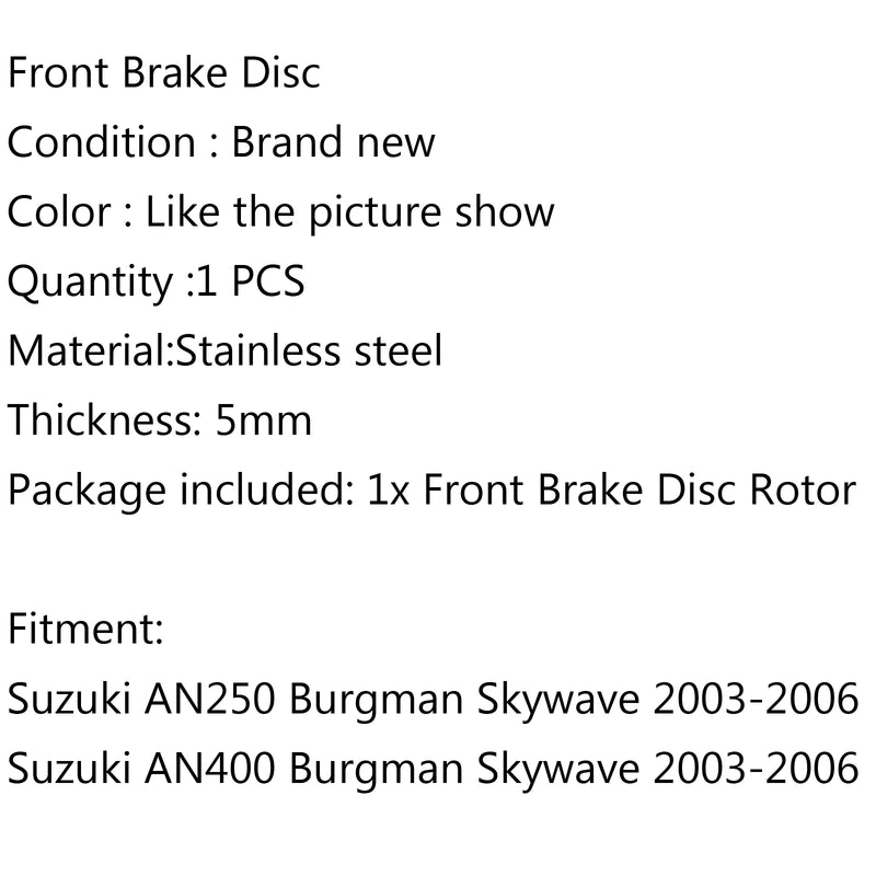 Front Brake Disc Rotor For Suzuki AN250 AN400 Burgman Skywave 2003-2006 2004 Generic