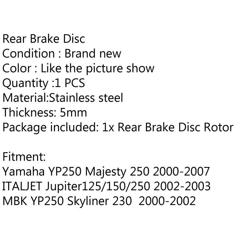 Rear Brake Disc Rotor For Yamaha YP250 Majesty 250 00-07 Jupiter125/150/250 MBK Generic