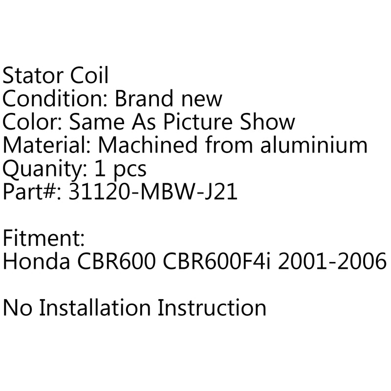 Generator Stator Coil For Honda CBR600 CBR600F4i (01-2006) Generic