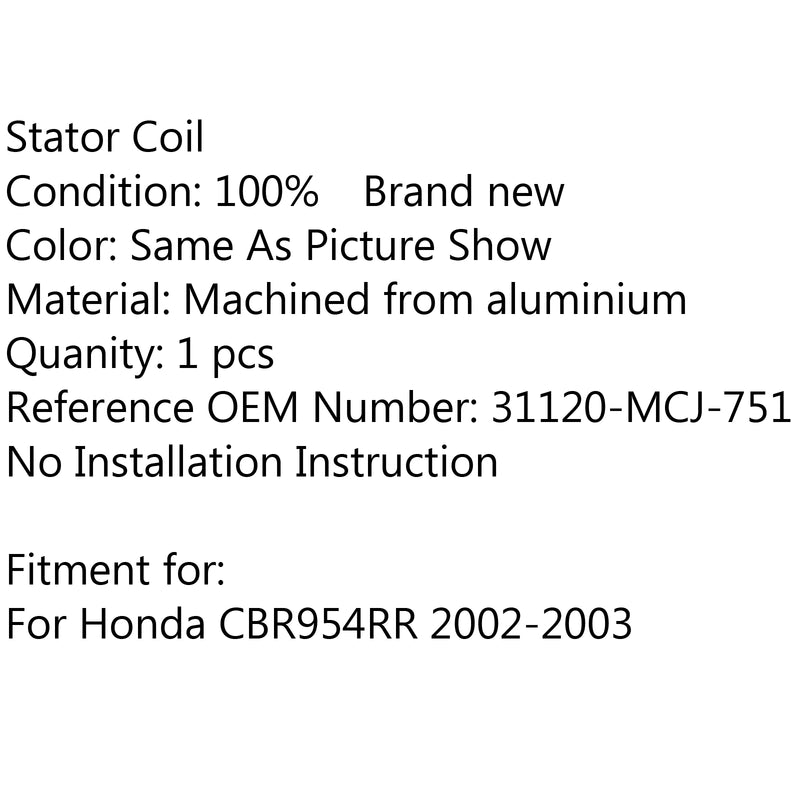 Magneto Generator Stator Coil 31120-MCJ-751 For Honda CBR954RR 02-03 Generic