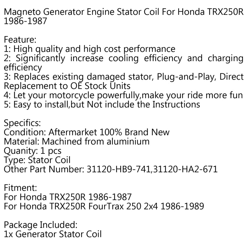 Generator Stator Coil For Honda TRX250R (86-87) TRX250R FourTrax 250 2x4 (86-89) Generic