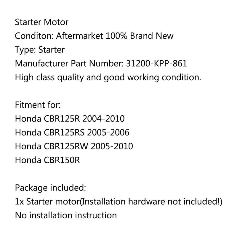 Motor Starter For Honda CBR125R 2004-2010 RS 2005-2006 RW 2005-2010 CBR150R Generic
