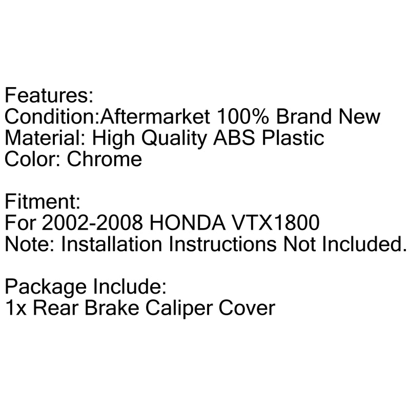 ABS Plastic Chrome Front or Rear Caliper Covers For Honda VTX 1800 2002-2007 Generic