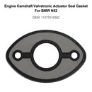 Engine Camshaft Valvetronic Actuator Seal Gasket 11377516302 For BMW N52