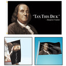 Enjamin Franklin Tax This Dick Funny Quote Flag 3x5ft Banner College