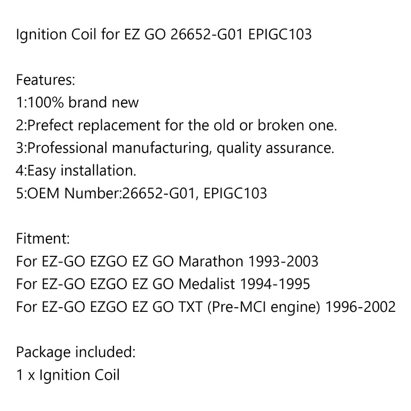 Ignition Coil 26652-G01 for EZ GO Marathon TXT 96-02 Medalist 94-95 EPIGC103 Generic