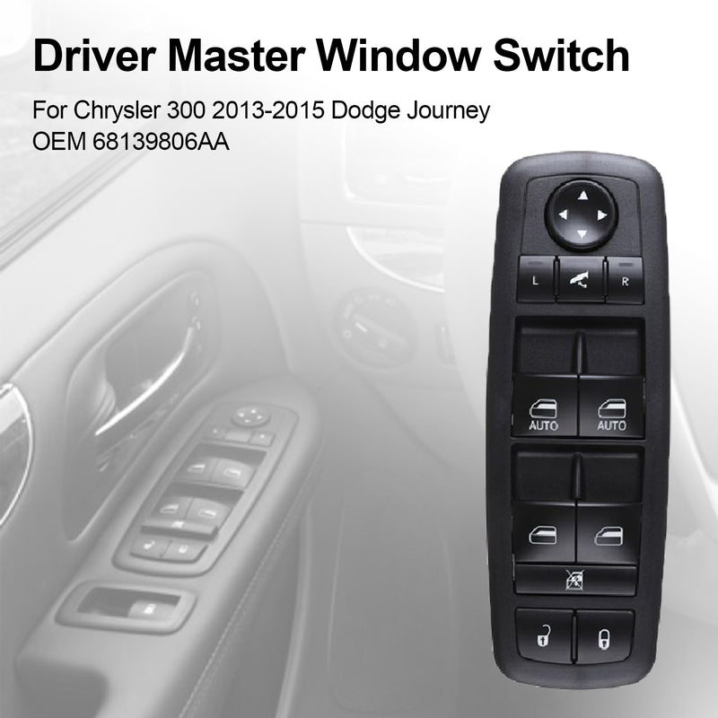 Driver Master Window Switch For Chrysler 300 2013-2015 Dodge Journey 68139806AA Generic